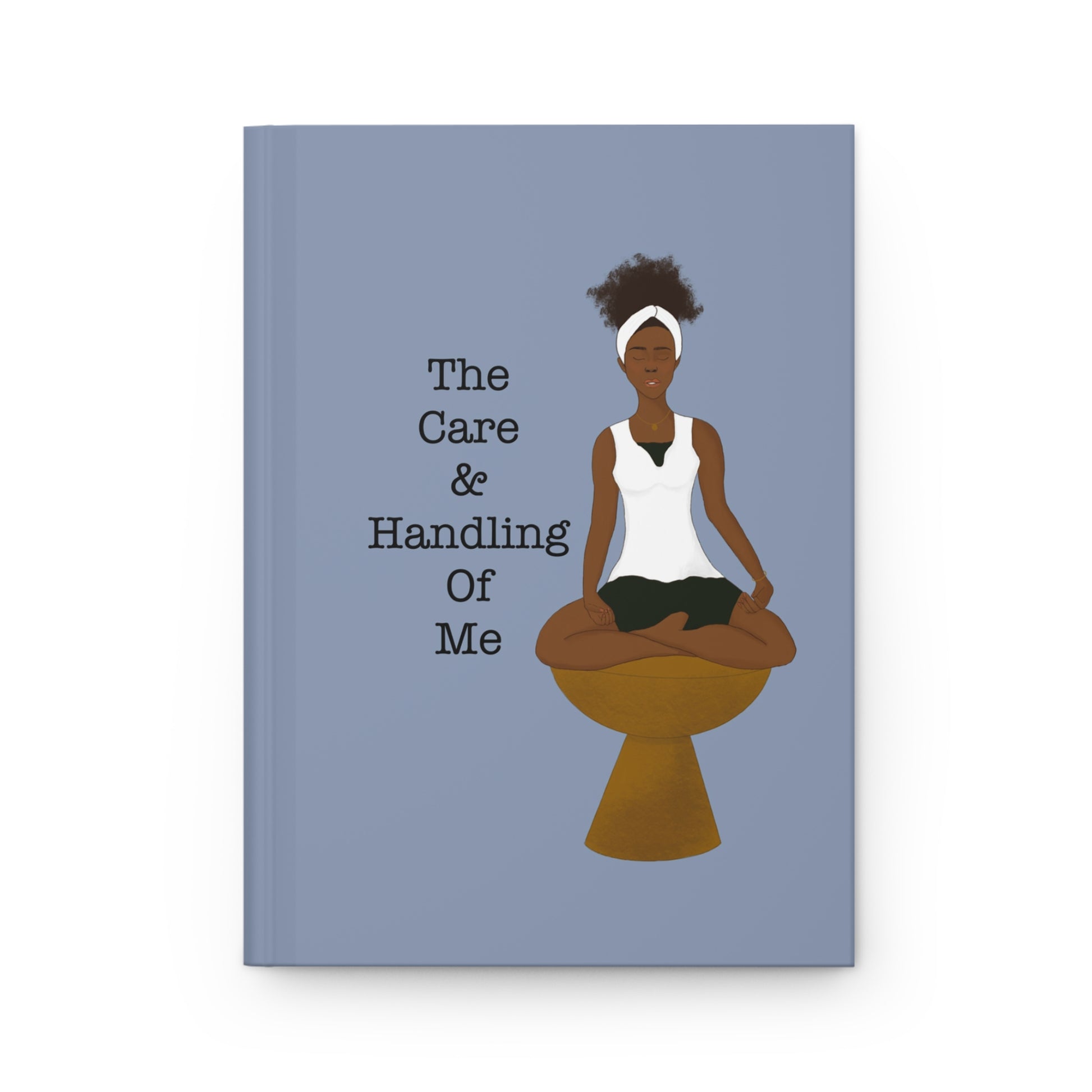 The Care & Handling of Me Journal